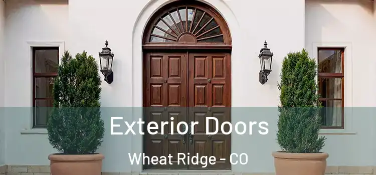 Exterior Doors Wheat Ridge - CO